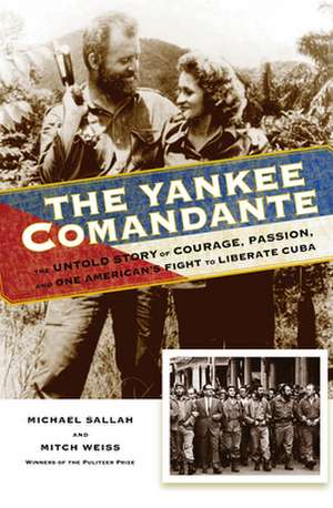 YANKEE COMANDANTE THE UNTOLD de Mitch Weiss