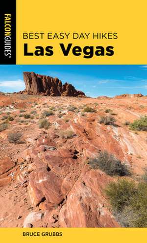 BEST EASY DAY HIKES LAS VEGAS de Bruce Grubbs