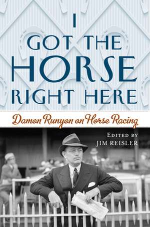 I GOT THE HORSE RIGHT HERE de Joseph James Reisler