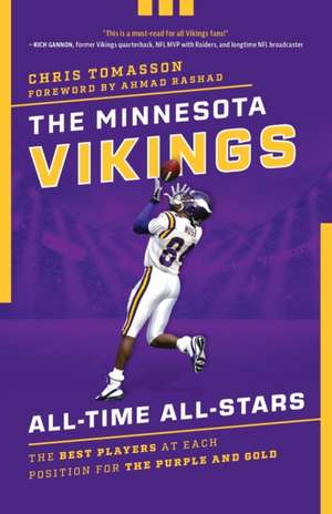 The Minnesota Vikings All-Time All-Stars de Chris Tomasson