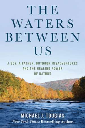 WATERS BETWEEN US de Michael Tougias