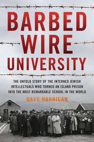 Barbed Wire University de Dave Hannigan