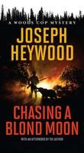 CHASING A BLOND MOONA WOODS CPB de Joseph Heywood