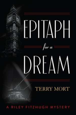 Epitaph for a Dream de Terry Mort