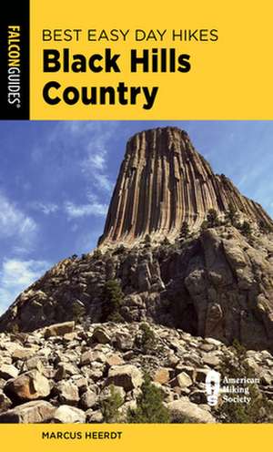 Best Easy Day Hikes Black Hills Country de Marcus Heerdt