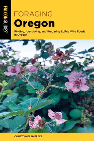 Foraging Oregon de Christopher Nyerges