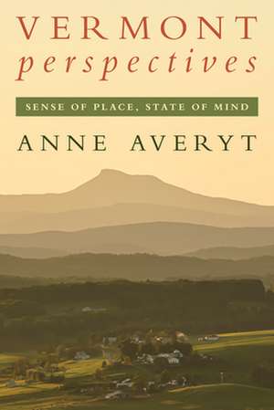 Vermont Perspectives de Anne Averyt