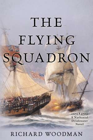 Flying Squadron de Richard Woodman