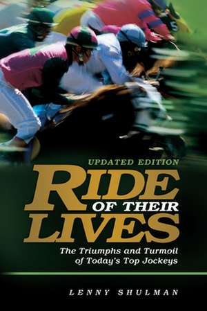 Ride of Their Lives de Lenny Shulman