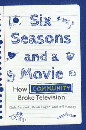 Six Seasons and a Movie de Chris Barsanti