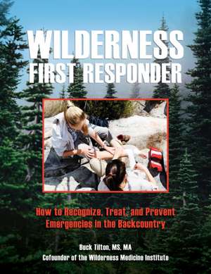 Wilderness First Responder de Buck Tilton