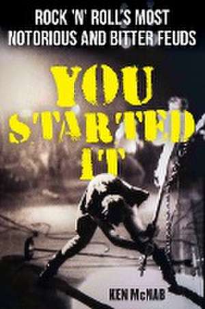 You Started It de Ken McNab