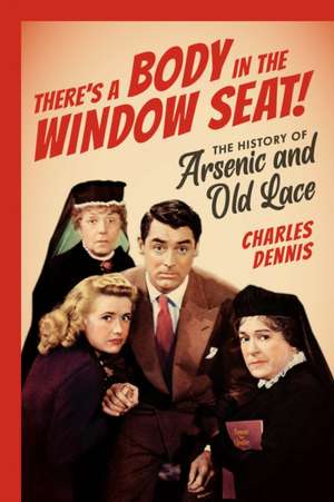 There's a Body in the Window Seat! de Charles Dennis