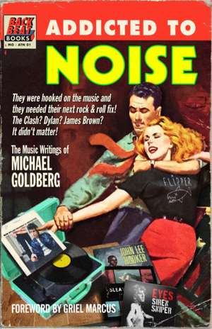 Addicted To Noise de Michael Goldberg