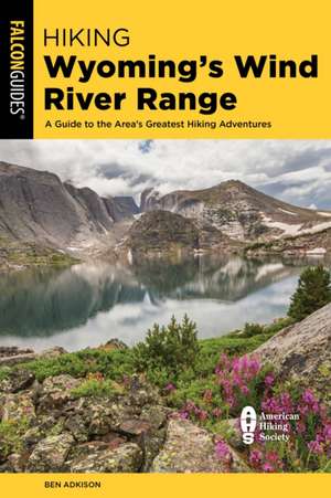 Hiking Wyoming's Wind River Range de Ben Adkison