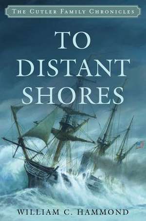 To Distant Shores de William C. Hammond