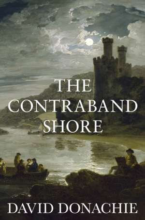 The Contraband Shore de David Donachie