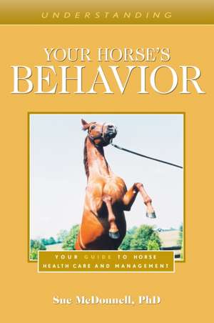 Understanding Your Horse's Behavior de Sue McDonnell