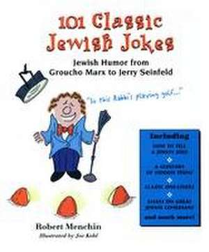 101 Classic Jewish Jokes de Robert Menchin