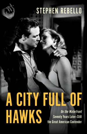 A City Full of Hawks de Stephen Rebello