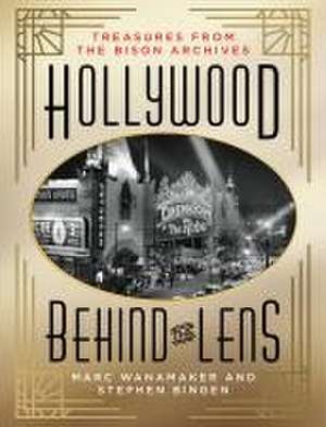 Hollywood Behind the Lens de Marc Wanamaker