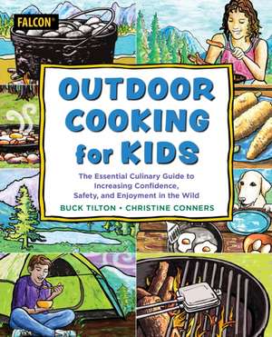 Outdoor Cooking for Kids de Buck Tilton