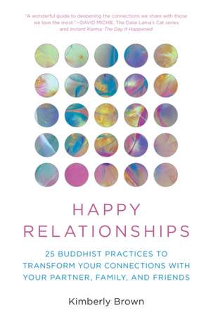 Happy Relationships de Kimberly Brown
