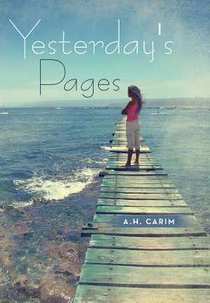 Yesterday's Pages de A. H. Carim
