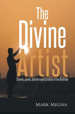 The Divine Artist de Mark Megna