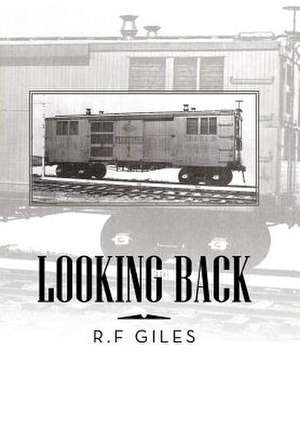 Looking Back de R. F. Giles