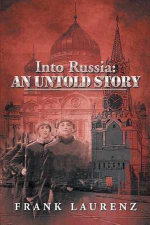 Into Russia de Frank Laurenz