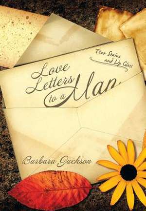 Love Letters to a Man de Barbara Jackson