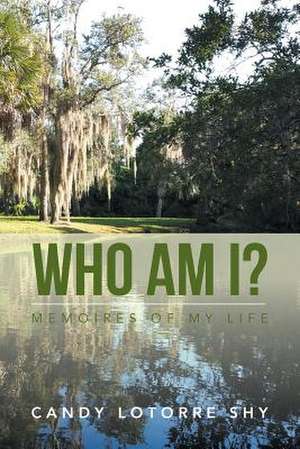 Who Am I? de Candy Lotorre Shy