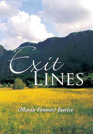 Exit Lines de (Maria Fenner) Justice