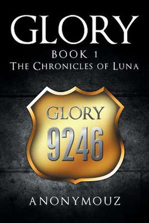 Glory Book 1 de Anonymouz