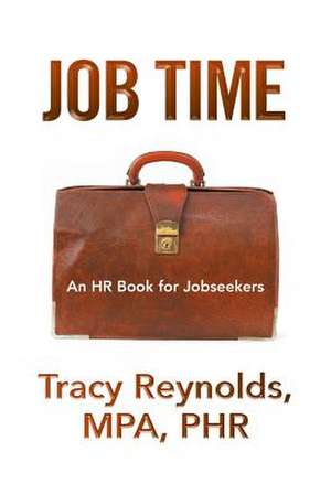 Job Time de Tracy Mpa Phr Reynolds