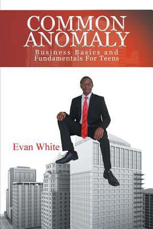 Common Anomaly de Evan White