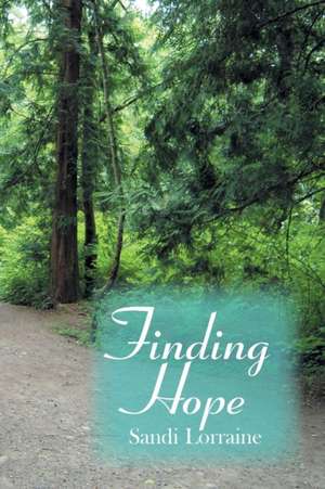 Finding Hope de Sandi Lorraine