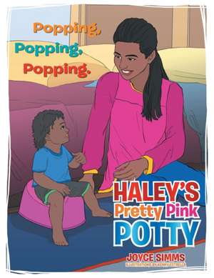 Haley's Pretty Pink Potty de Joyce Simms