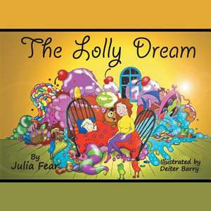 The Lolly Dream de Julia Fear