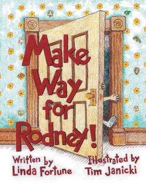 Make Way for Rodney de Linda Fortune