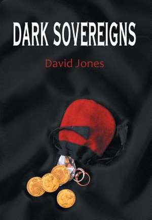 Dark Sovereigns de David Jones