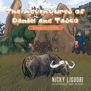 The Adventures of Daniel and Tasco de Nicky Liguori