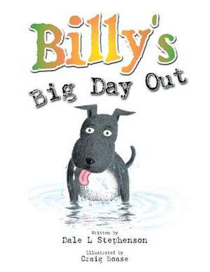 Billy's Big Day Out de Dale L. Stephenson