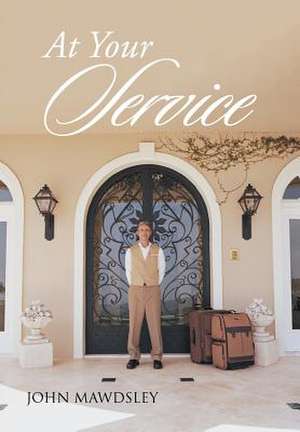 At Your Service de John Mawdsley