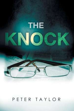 The Knock de Peter Taylor