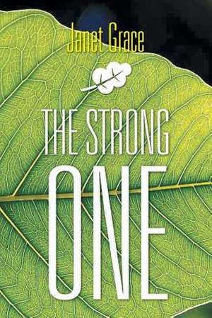 The Strong One de Janet Grace