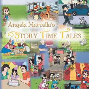 Angela Marcella's Story Time Tales de Angela Marcella