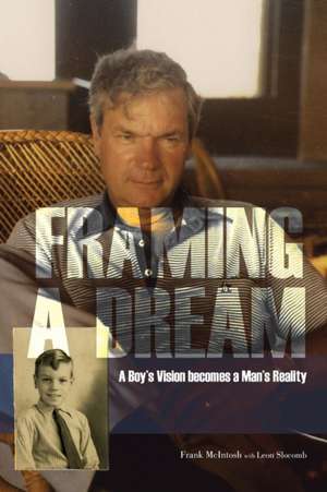 Framing A Dream de Frank McIntosh