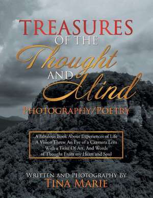 Treasures of the Thought and Mind de Tina Marie